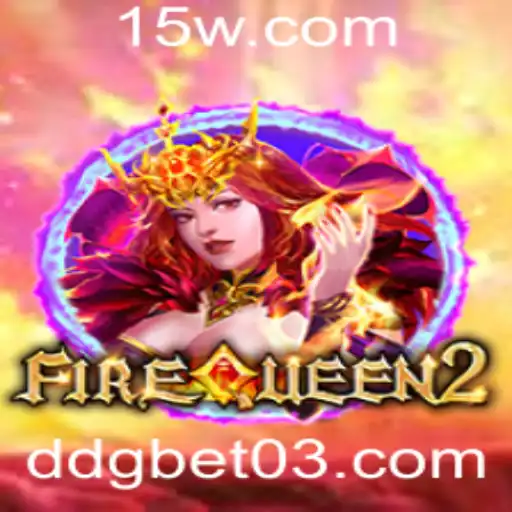 FireQueen2: Explorando Aventuras com ddg bet